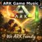 We ARK Family – the Song for all ARK Lovers